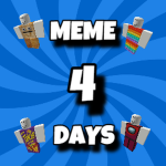 Meme 4 Days