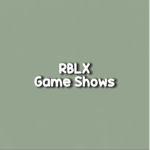 RBLX Game Shows