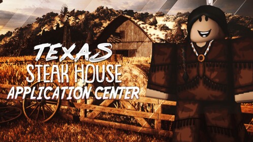 Application Center | Texas Steak House ™
