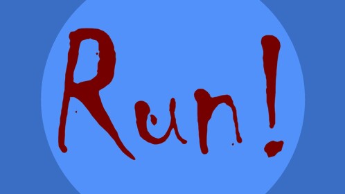 Run!