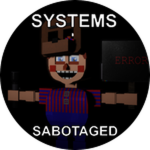 Systems Sabotaged