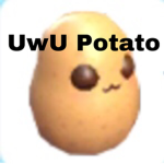 UwU potato fam!