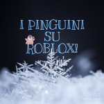 I PINGUINI SU ROBLOX