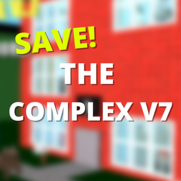 Save the Complex V7