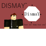 | DISMAY |