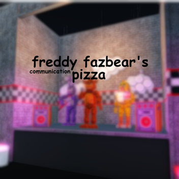 Freddy Fazbear's Pizza communication