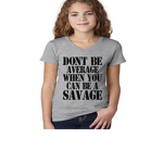 THE SAVAGE (NOT AVERAGE) GROUP