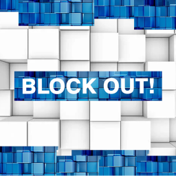 BLOCK OUT!