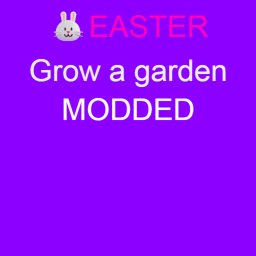 🐰Grow a grden Modded