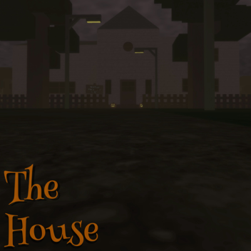 The House