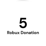 5 Robux Donation (Definitive)