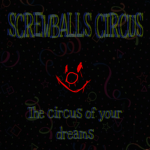 Screwballs Circus Group!