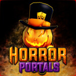 Horror Portals [HALLOWEEN EVENT 🎃]