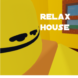 Relax House (this game is kinda ded 💀)