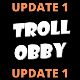 Troll Obby! [UPDATE!!!] icon