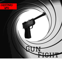 🔫 GUN FIGHT 🔫