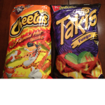 Hot cheetos and Takis