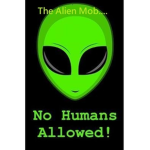 The Alien Mob....