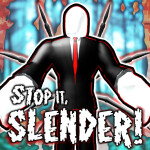 Stop it, Slender! 2