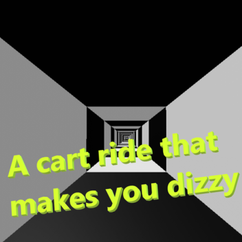 A cart ride that makes you dizzy