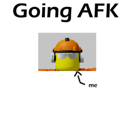Going AFK