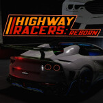 [UPDATE 🔥] Highway Racers: REBORN