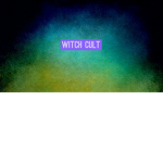 Witch Lair/Cult