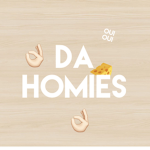 Da Homies (My Homies)