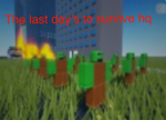 The last day’s to survive hq