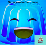 The RickRoll Jelly