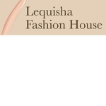 Lequisha Fashion House