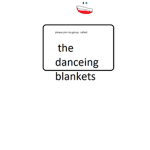 danceing blankets