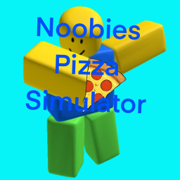 Noobie's Pizza Simulator!!!