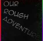 ORA: Our Rough Adventure Community