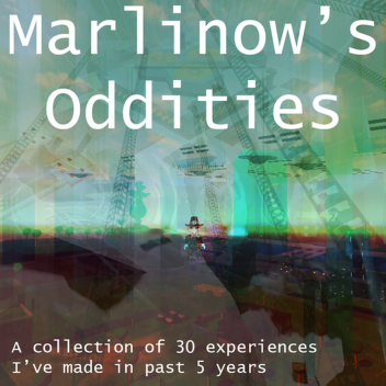Marlinow's Oddities