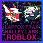 LAPFOX TRAX / HALLEY LABS ROBLOX