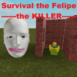 Survival The Felipe The Killer