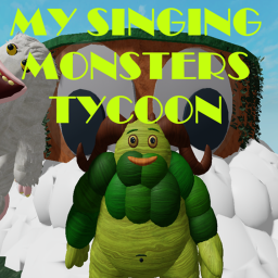 My Singing Monsters Tycoon [VERY PRE-ALPHA]