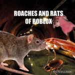 Roaches And Rats of Roblox