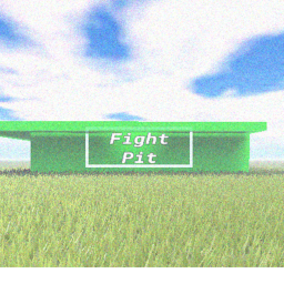 Fight Pit [Temporarily fineshed]