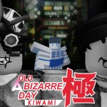 Old A Bizarre Day KIWAMI