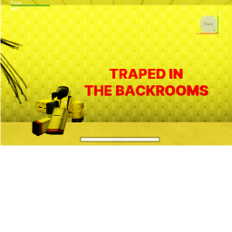 [UPD] Traped in the backrooms 👀
