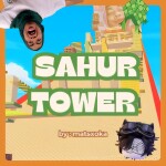 Sahur Tower 🌙