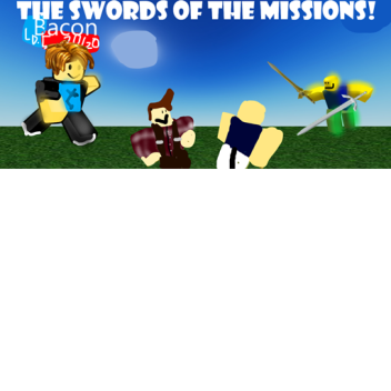 The Swords OF The Missions! UPDATE!