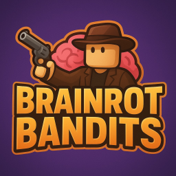 Brainrot Bandits