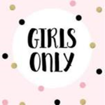 Girlssssssss onlyyyyyy