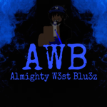 (AWB) Almighty W3st Blu3z