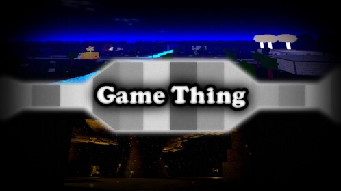 Game Thing