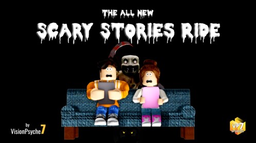 THE ALL NEW "SCARY STORIES RIDE"