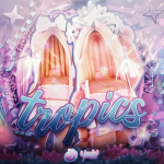 .⁎tropics⁎.